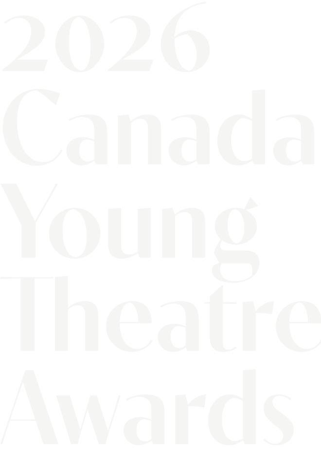 2026 Canada Young Theatre Awards