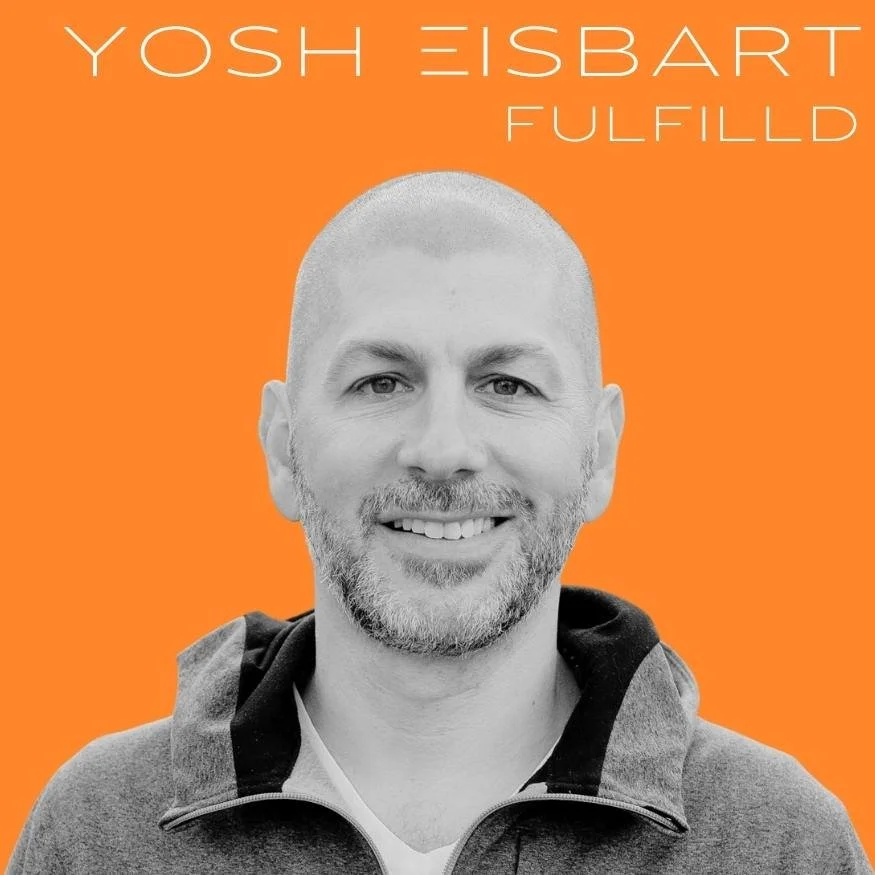 Yosh Eisbart, CEO & Co-founder of Fulfilld - The Executive
