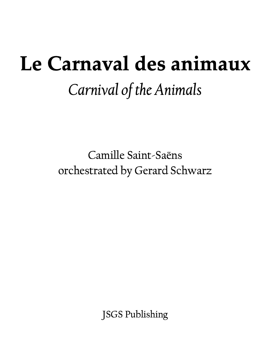 Saint-Saëns: Carnival of the Animals, orch. Gerard Schwarz