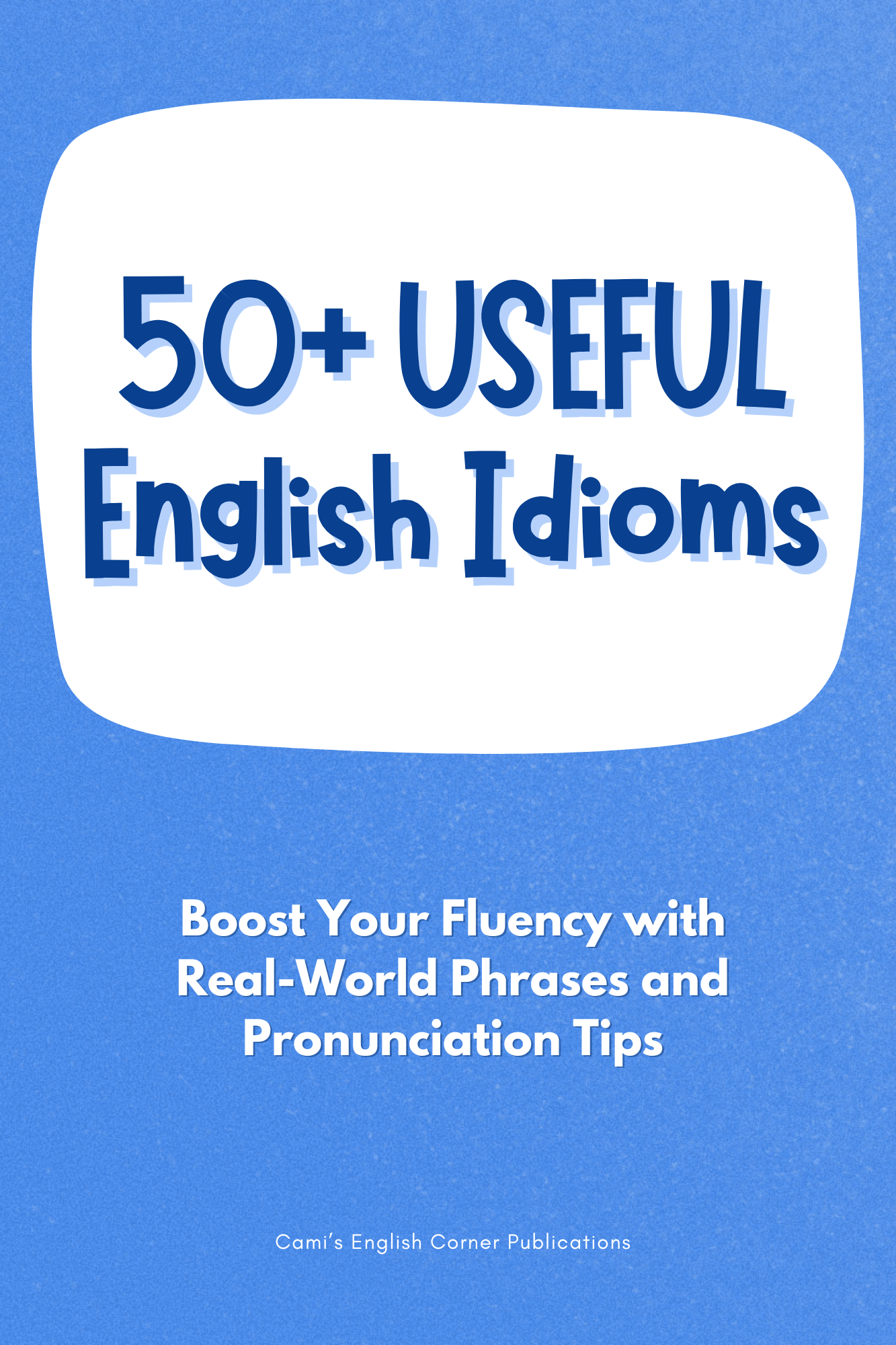Ebook 50+ USEFUL English Idioms.png