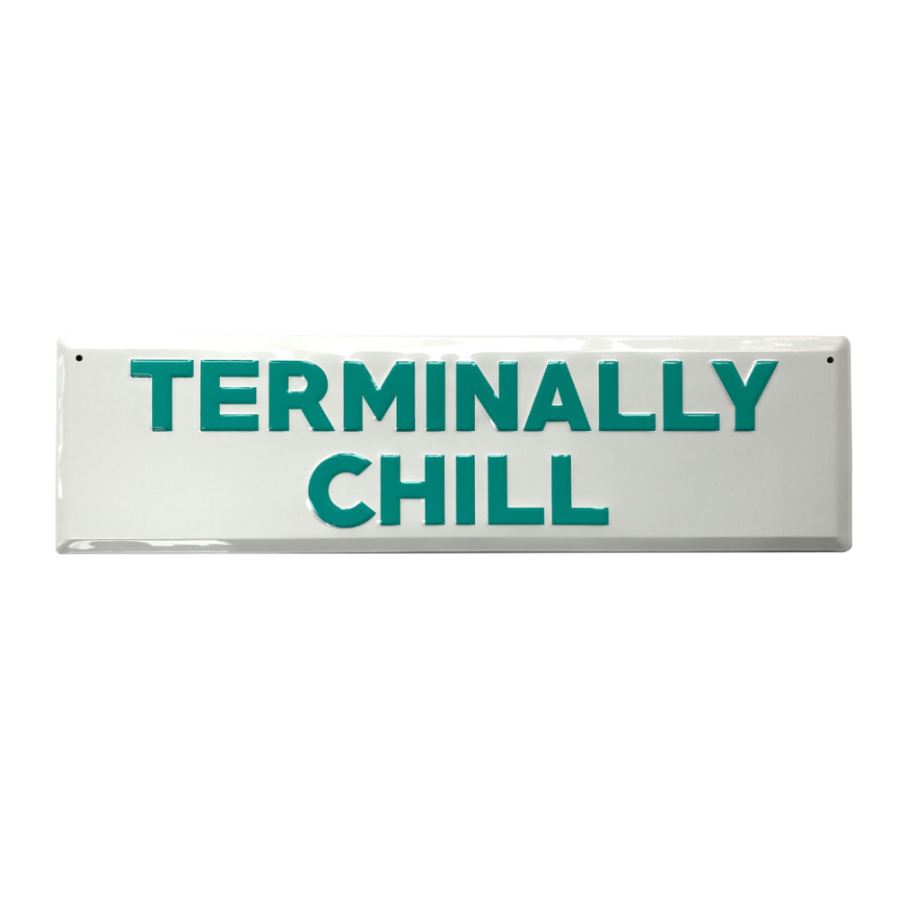 TERMINALLY CHILL