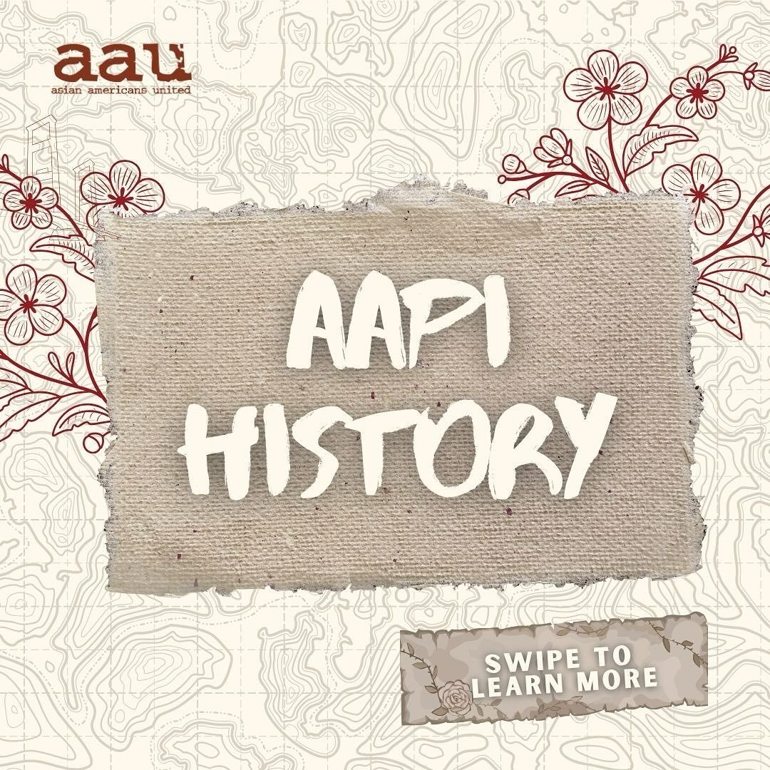 We wrapped up Asian Pacific American Heritage Month last month, but the work to recognize and educate ourselves on our history and continue advocating should not be limited to just one month. 

Join us as we explore AAPI history through our new socia