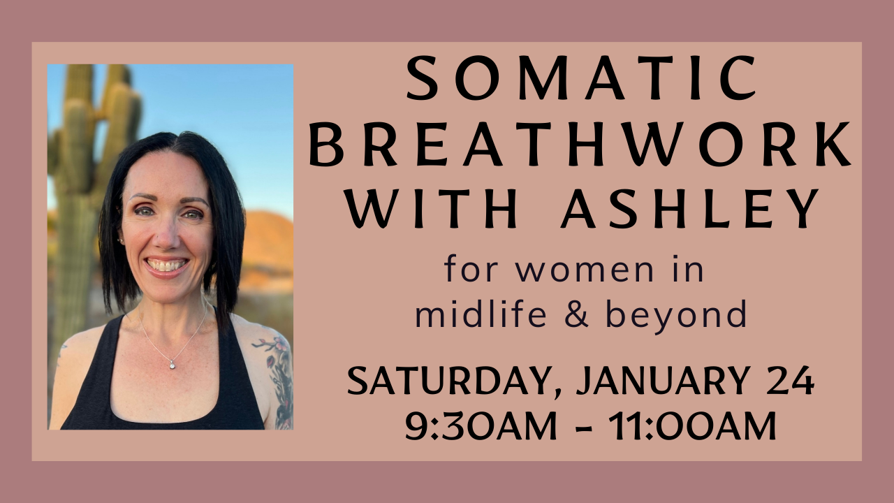 SOMATIC BREATHWORK WITH ASHLEY - January