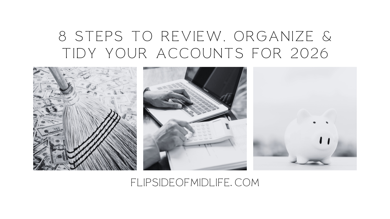 Eight Steps to Review, Organize, and Tidy Your Accounts for 2026