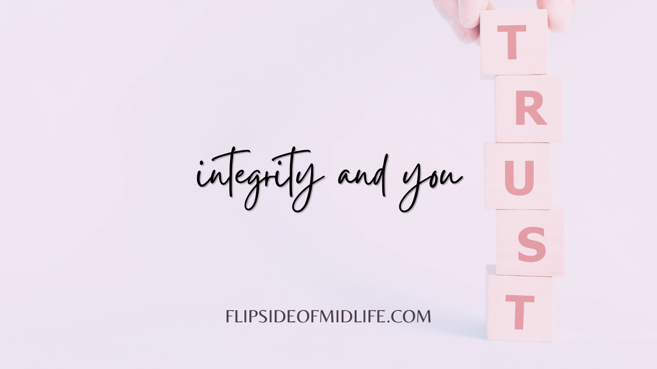 Integrity and YOU
