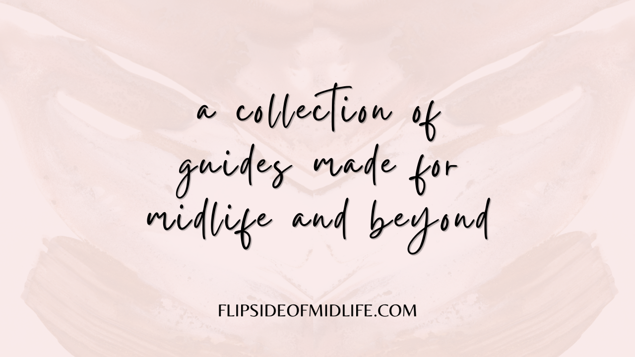 A Collection of Guides Made for Midlife and Beyond