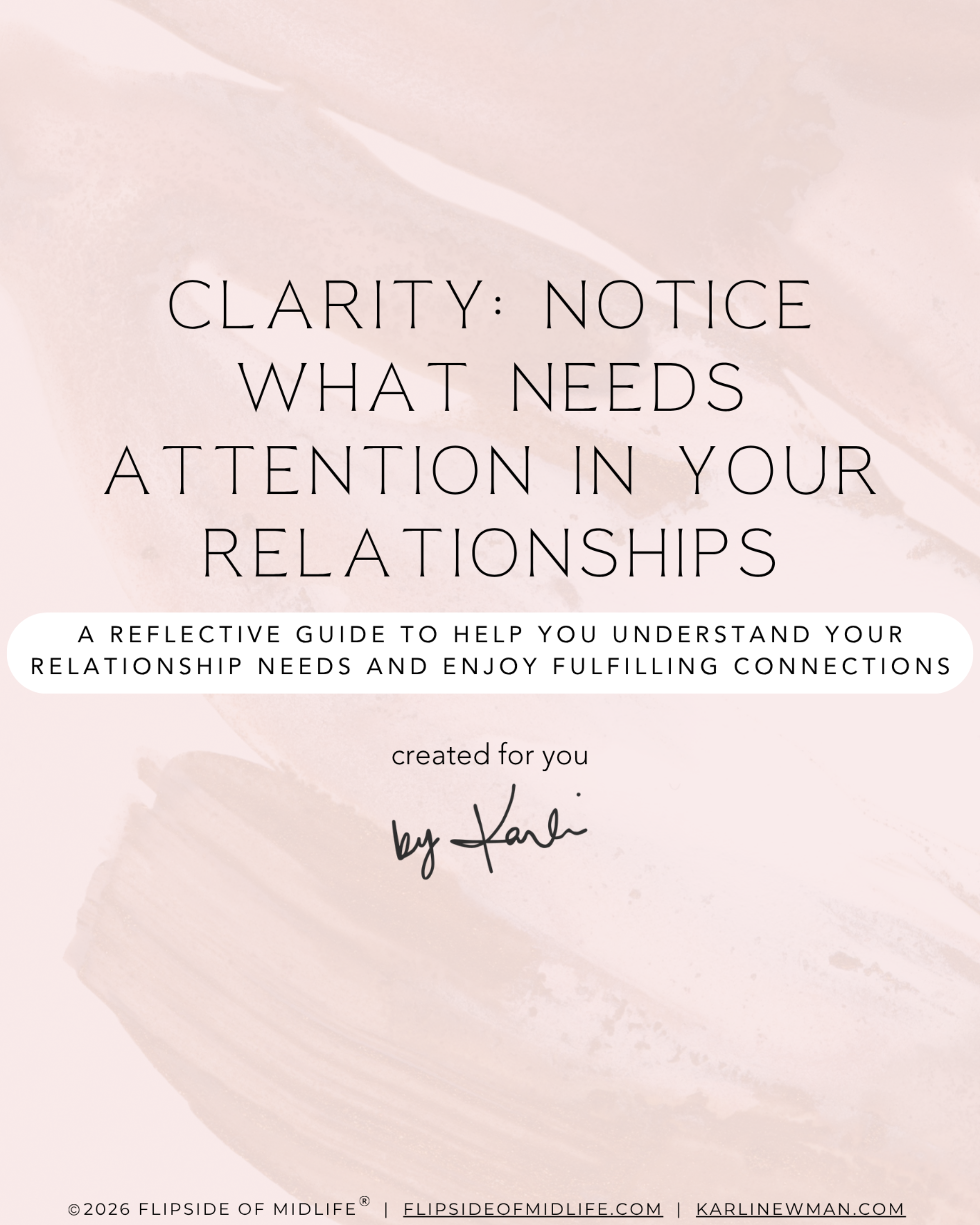 Clarity: Notice What Needs Attention In Your Relationships