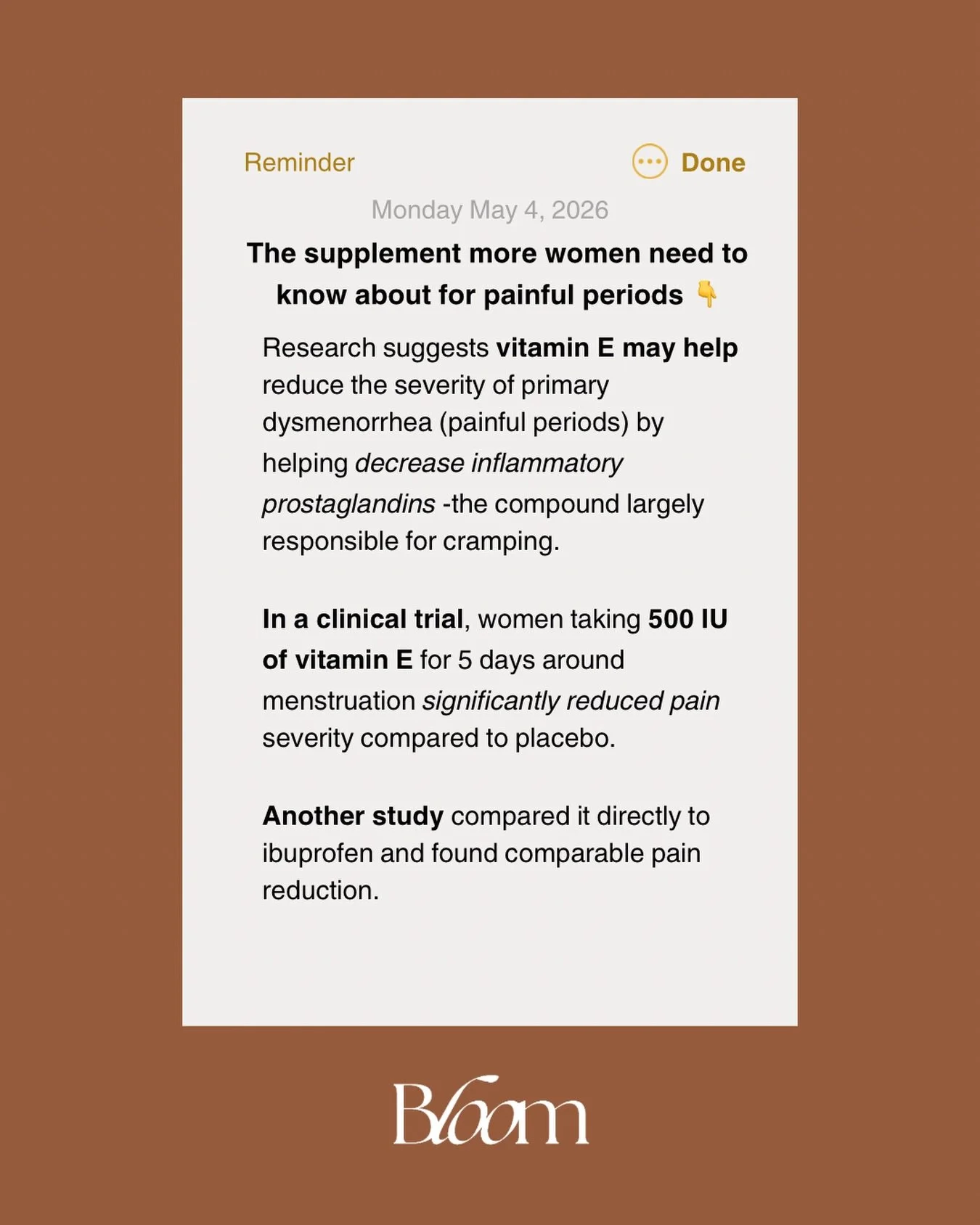 Painful periods are common. That does not make them normal.

One supplement with actual randomized controlled trial data behind it? Vitamin E.

Research suggests vitamin E may help reduce menstrual pain by lowering prostaglandins&mdash;the inflammato