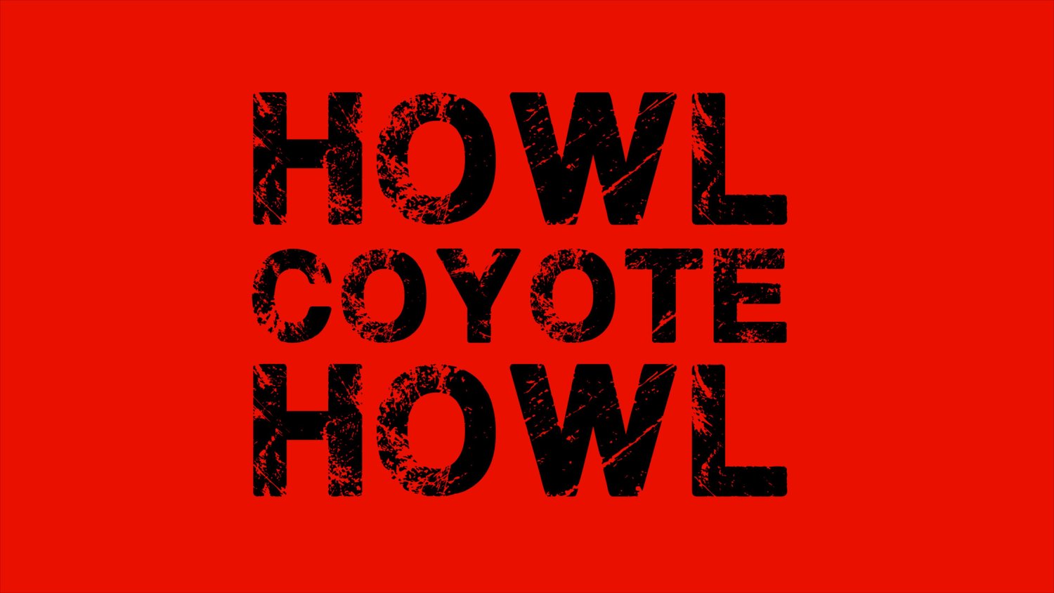 Howl Coyote Howl