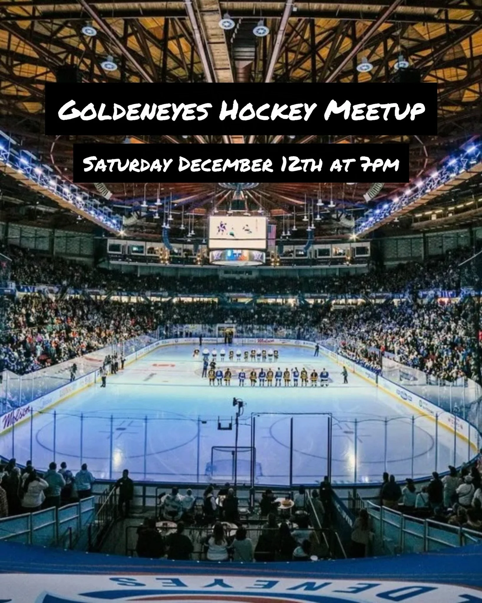 We are going to our 1st Goldeneyes Game on December 12th at 7pm at the PNE! Get tickets through the link in bio 🎟️. These games are very fun and it will be a big group coming out! Before the event we meet at a nearby bar for a little pregame! See yo
