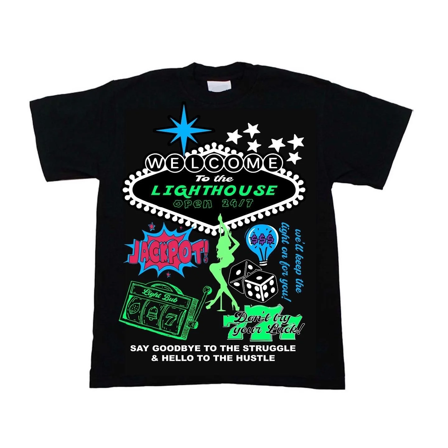Don't Try Your Luck T- Shirt