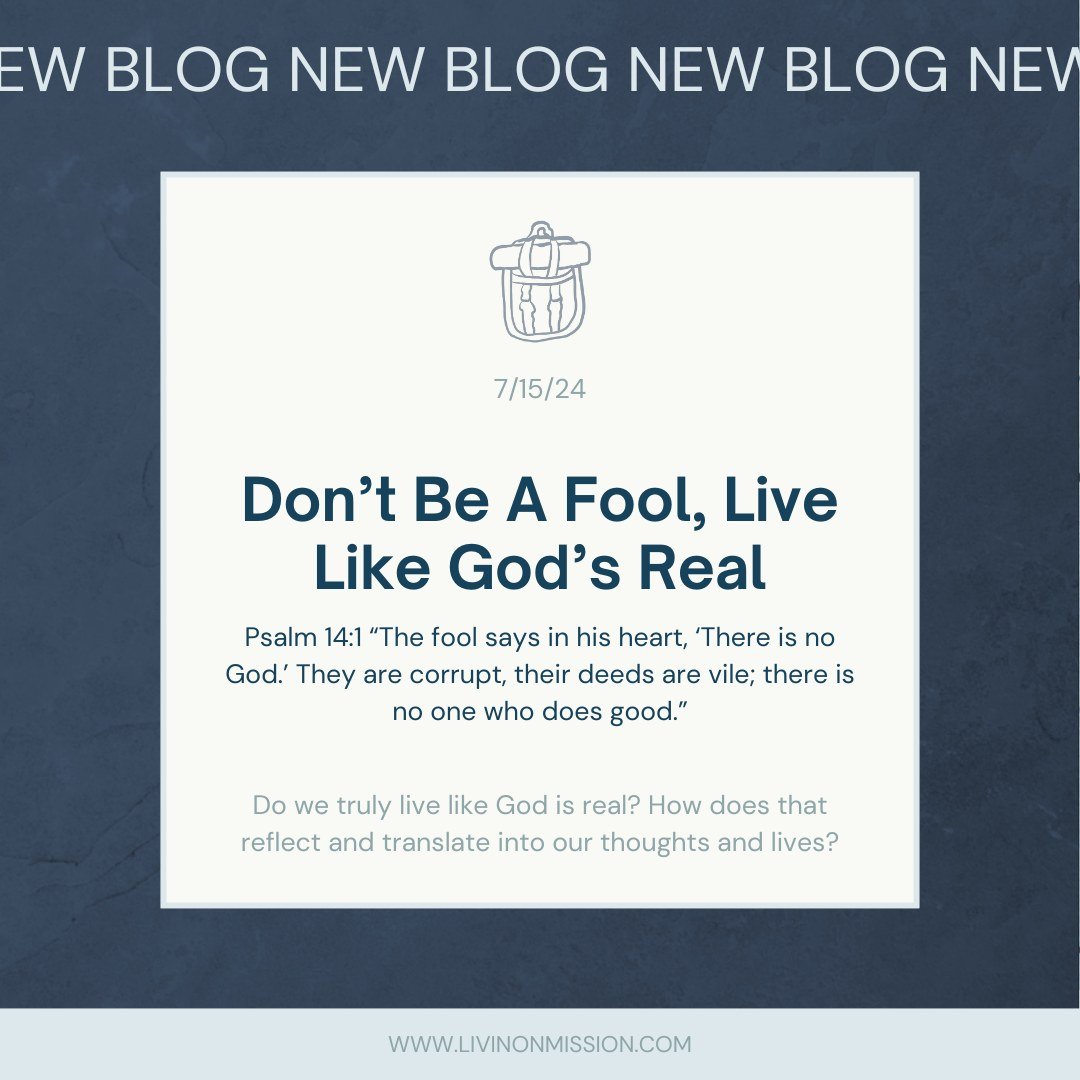 &quot;Each decision of choosing good or evil, glorifying God or passivity, pleasing God or man, all can come down to whether or not we are thinking and living in the reality of God being real.&quot;

Do we truly live like God is real? How does that r