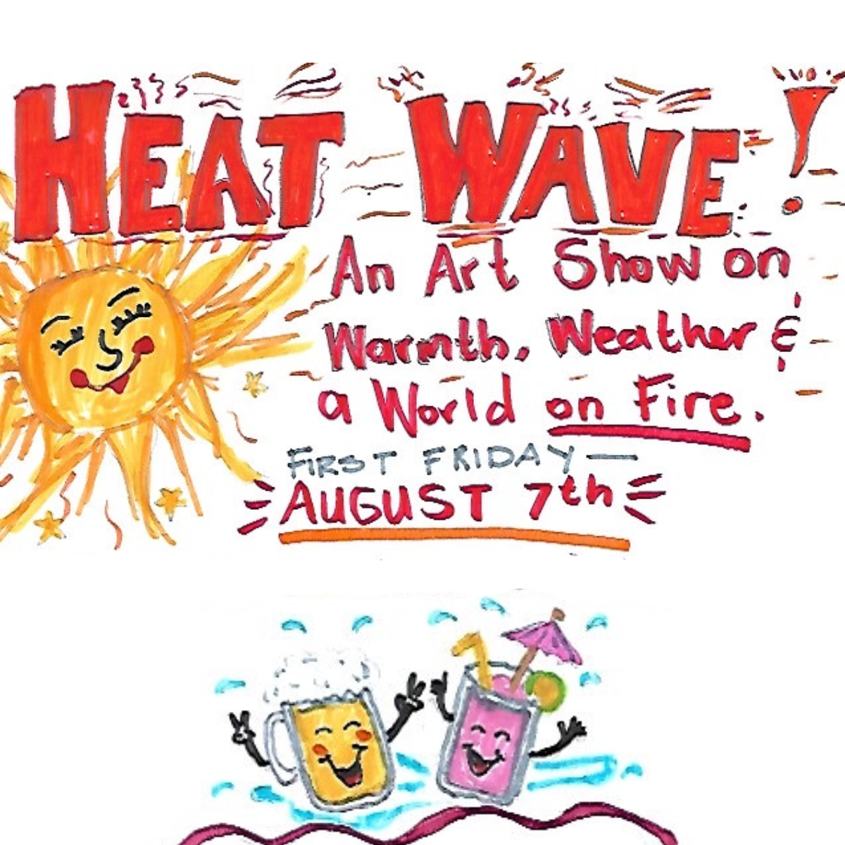 First Friday Art Show - Heat Wave