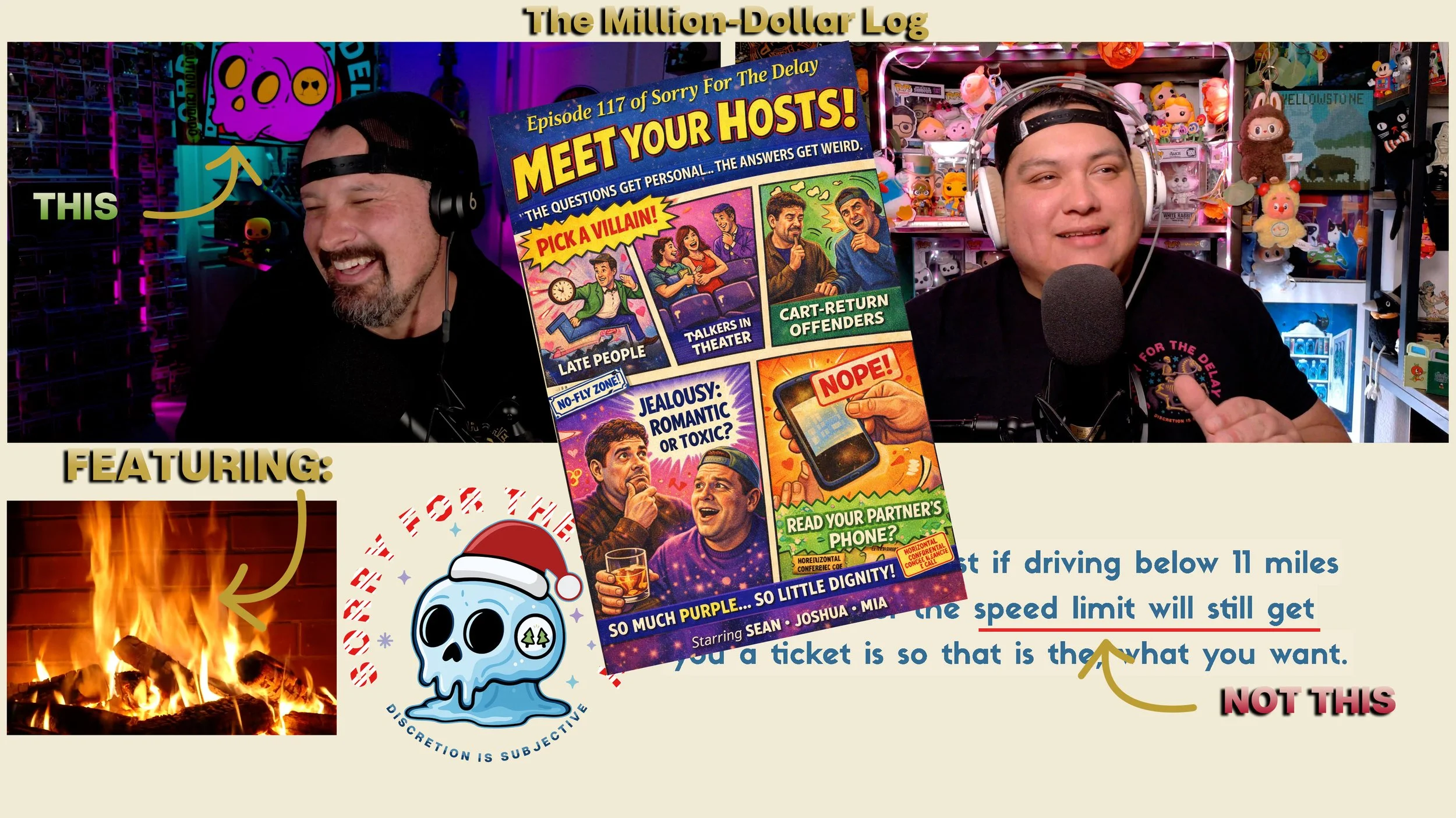 Sorry For The Delay | EP.117 | Barney Lights, Ticket Victory &amp; The Million-Dollar Log