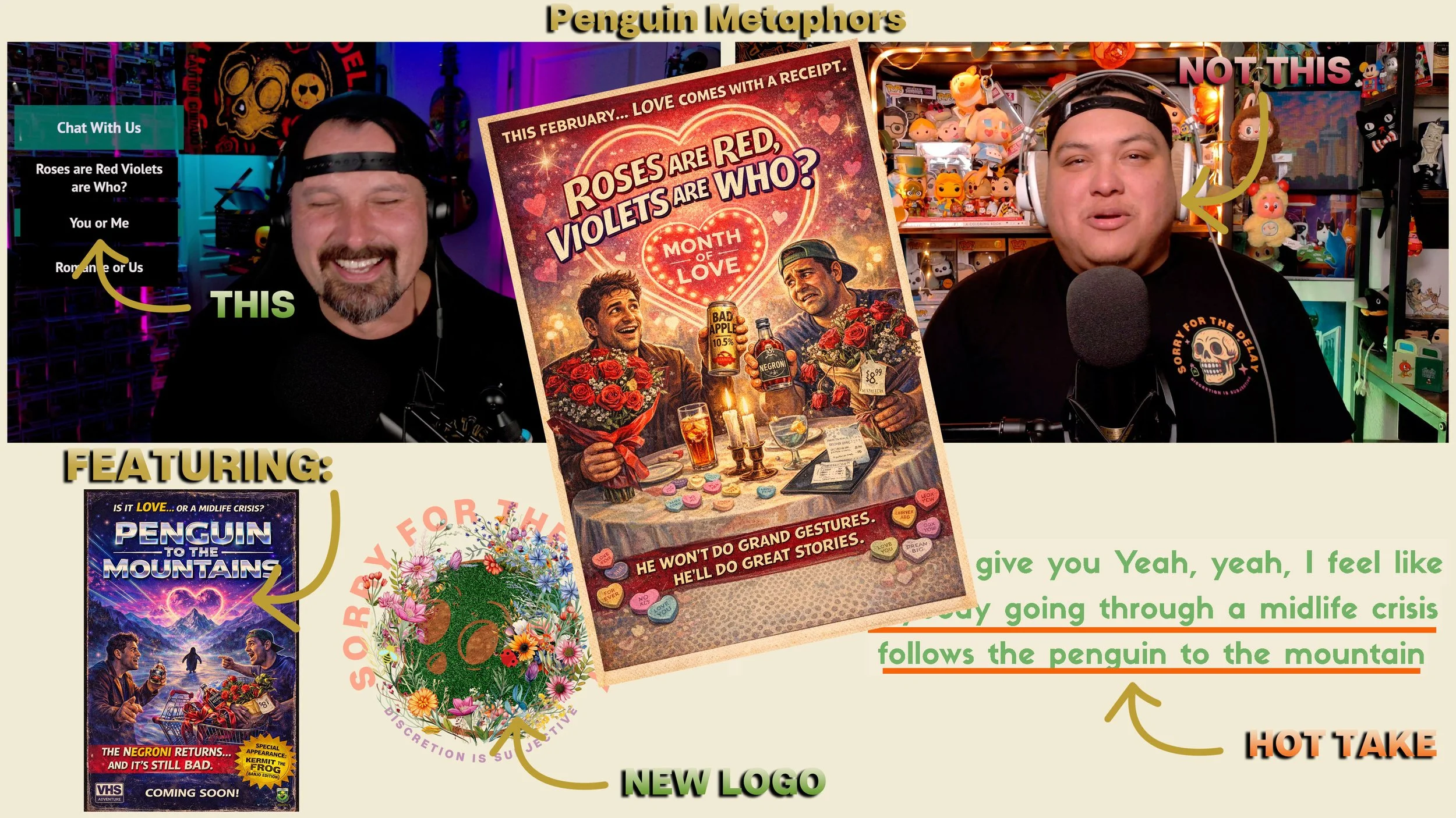 Sorry For The Delay | EP.119 | Month Of Love, Penguin Metaphors &amp; Romance Math