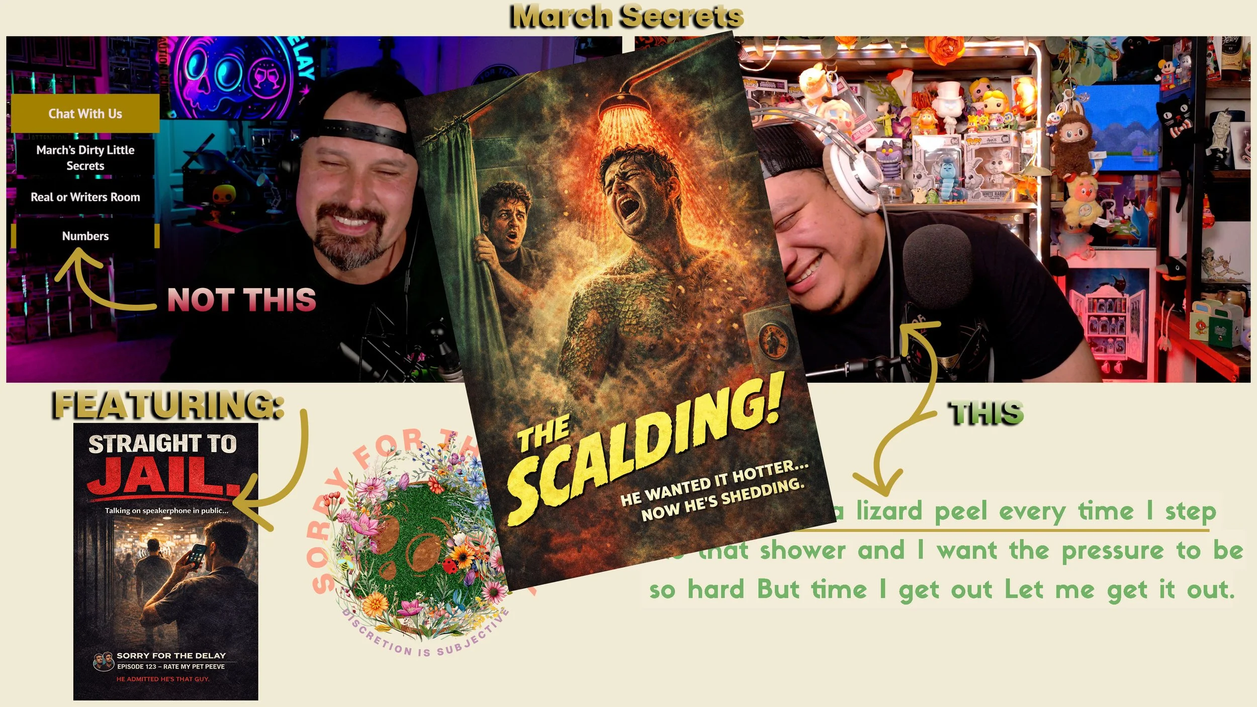 Sorry For The Delay | EP.123 | March Secrets, Pet Peeves &amp; Real Or Writer Room