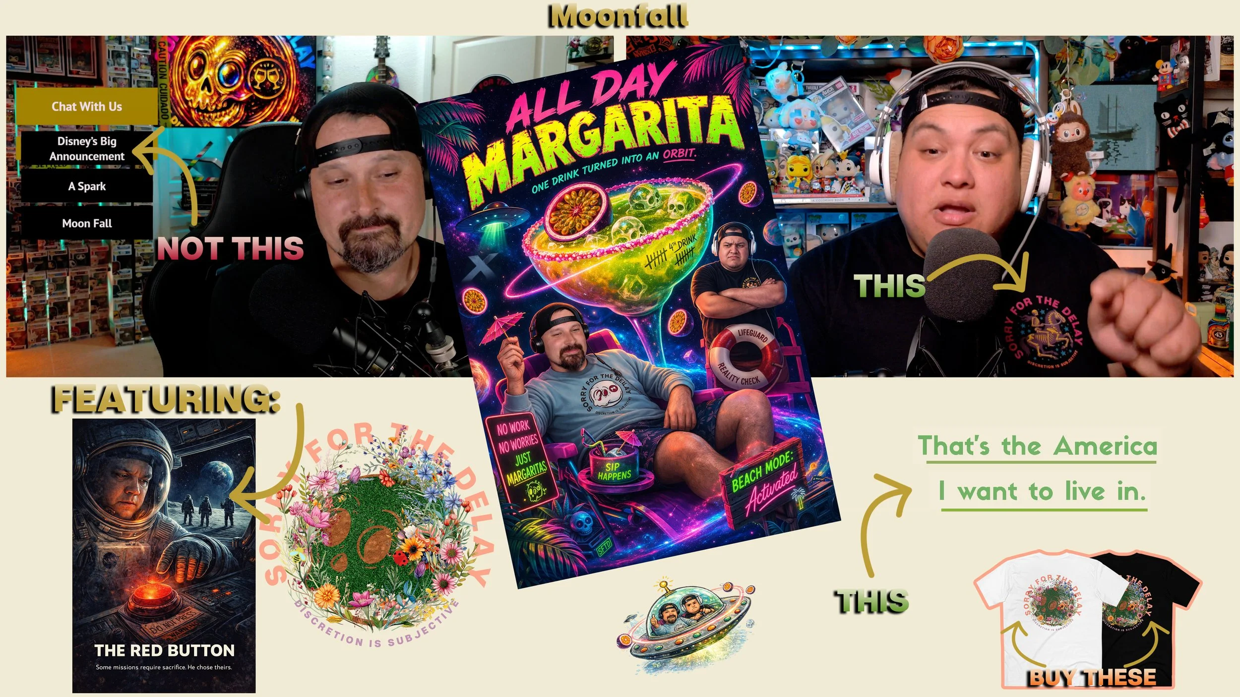 Sorry For The Delay | EP.129 | Moonfall, Margaritas &amp; Disney