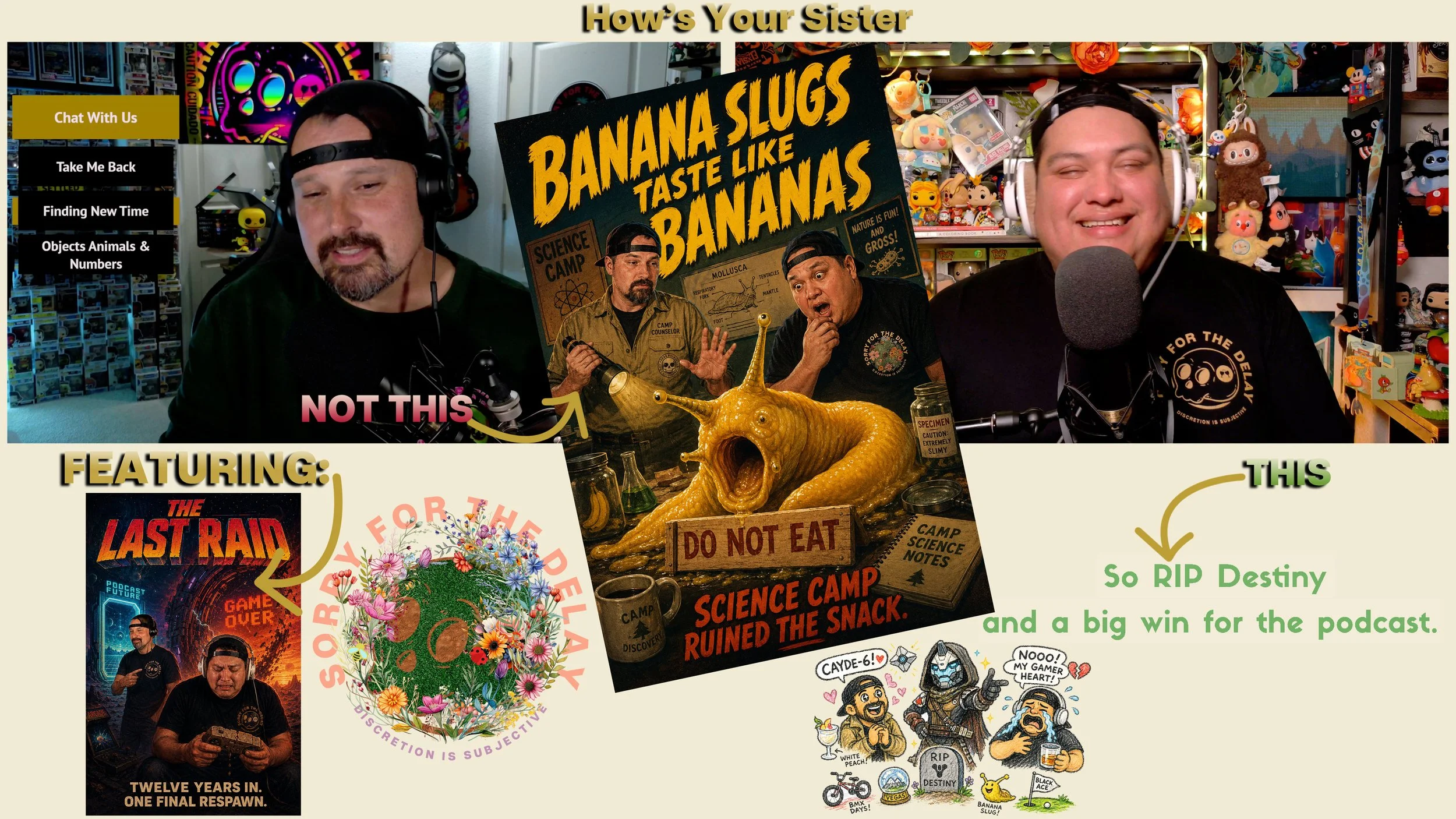 Sorry For The Delay | EP.135 | Day-Off Bourbon, Destiny &amp; Banana Slugs
