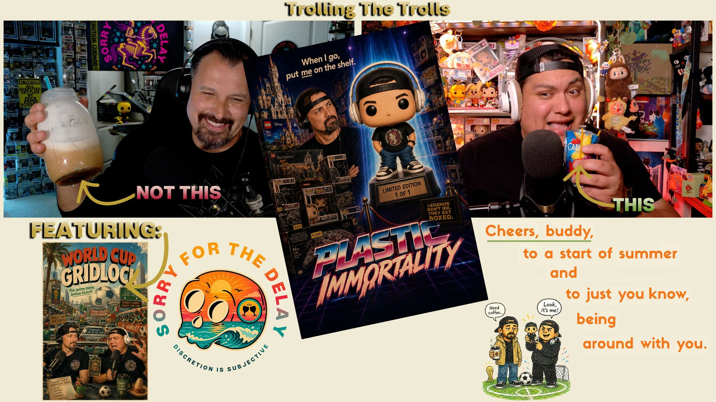Sorry For The Delay | EP.137 | Capri Sun Cocktails, Destiny &amp; Funko Ashes