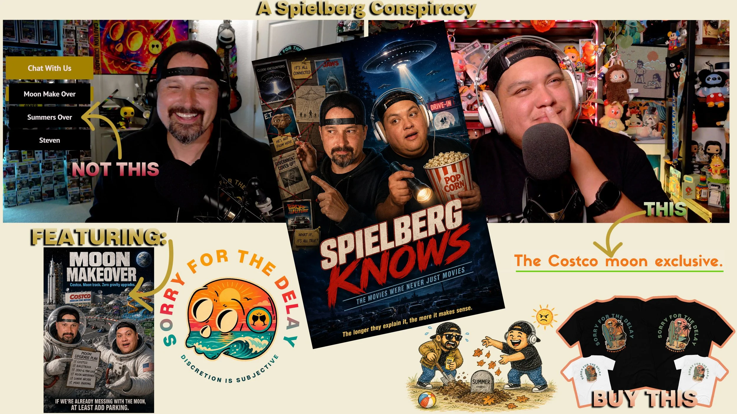 Sorry For The Delay | EP.148 | Moon Costco, Summer Girl &amp; Spielberg Aliens