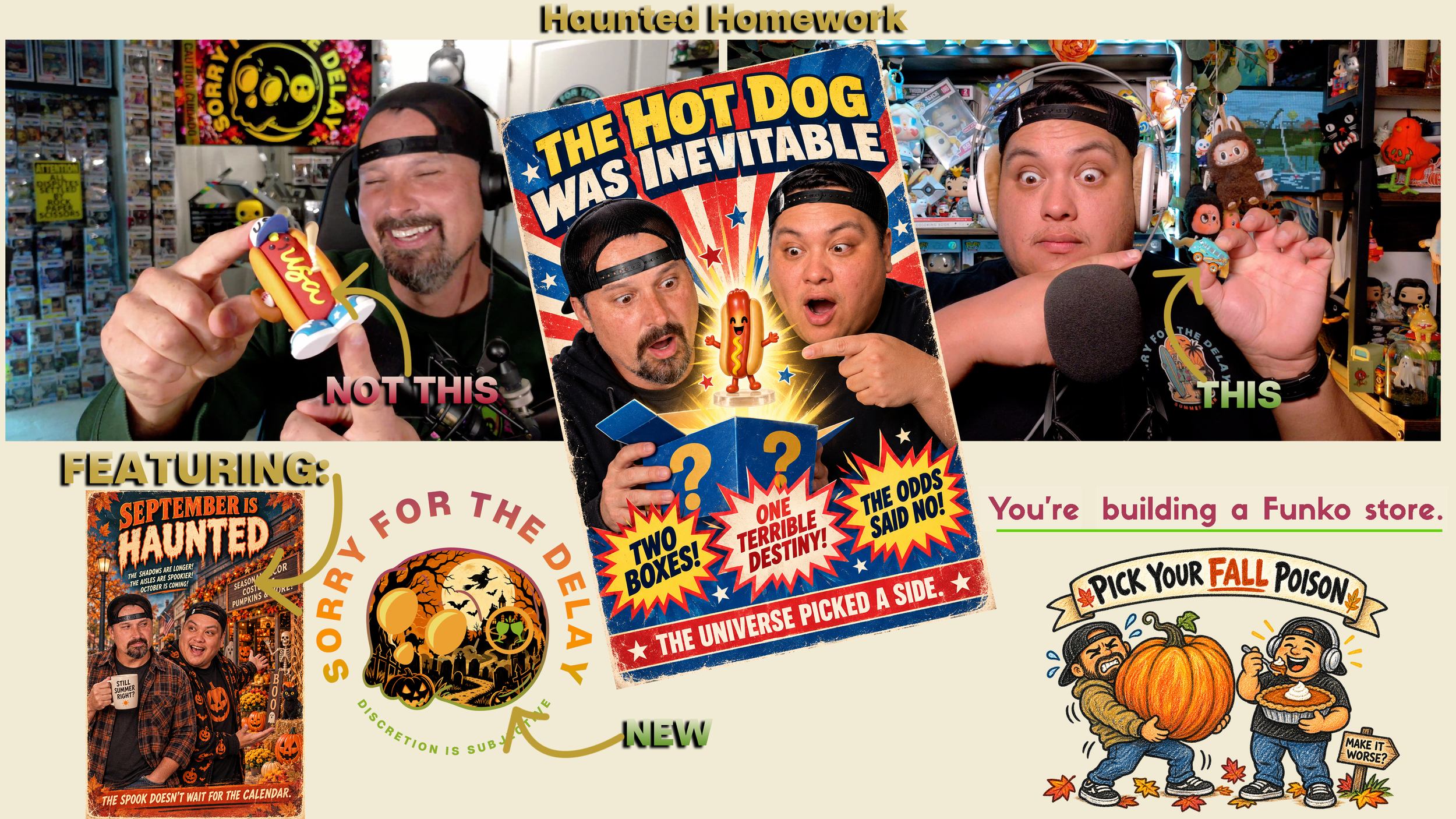 Sorry For The Delay | EP.152 | Haunted Homework, Hippie Van &amp; Funko Hoard