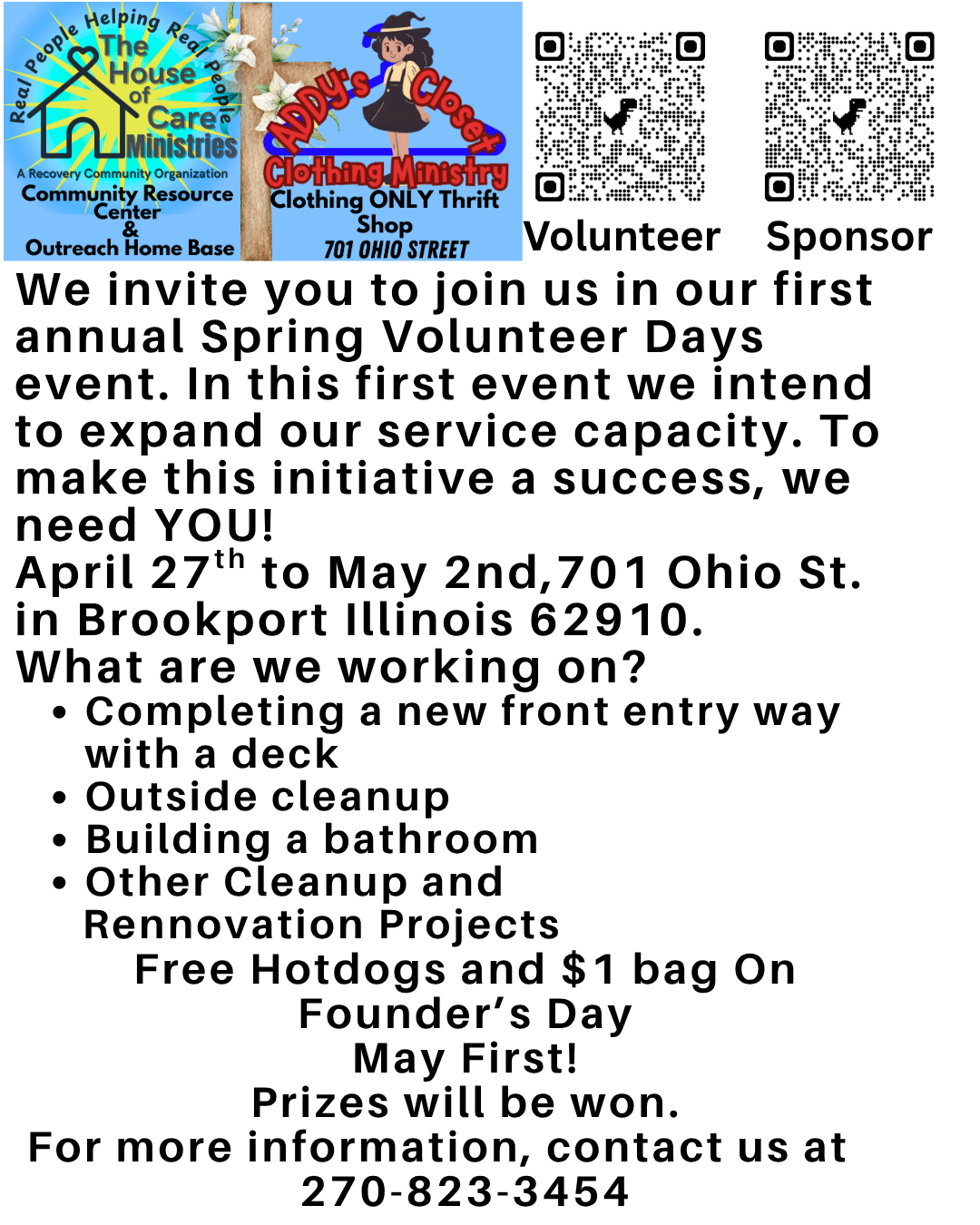 Flyer inviting people to participate in the first annual Spring Volunteer Days event from April 27th to May 2nd at 701 Ohio Street, Brookport, Illinois. Project activities include new front entryway with deck, outside cleanup, bathroom building, and renovation. Includes free hot dogs, $1 bag on Founder’s Day, prizes, and contact number 270-823-3454.