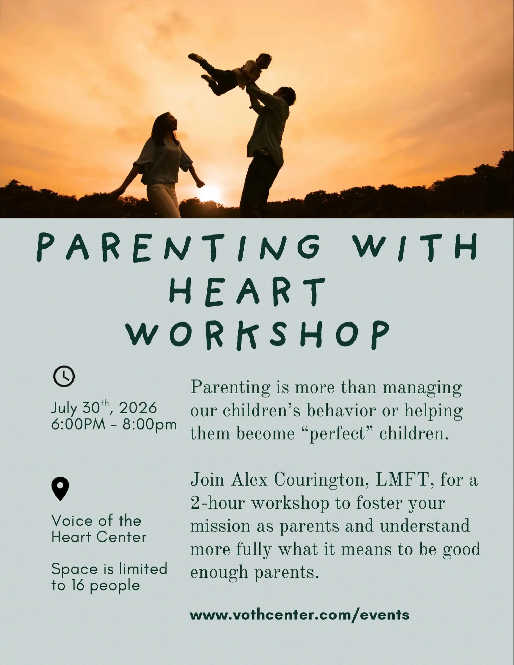 Do you want to feel confident and secure in your parenting? Do you want to explore how to struggle well with your children while staying true to yourself and your spouse? 

Join Alex Courington in a 2-hour workshop at the Voice of the Heart Center to