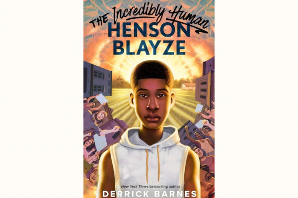 The Incredibly Human Henson Blaze middle grade book