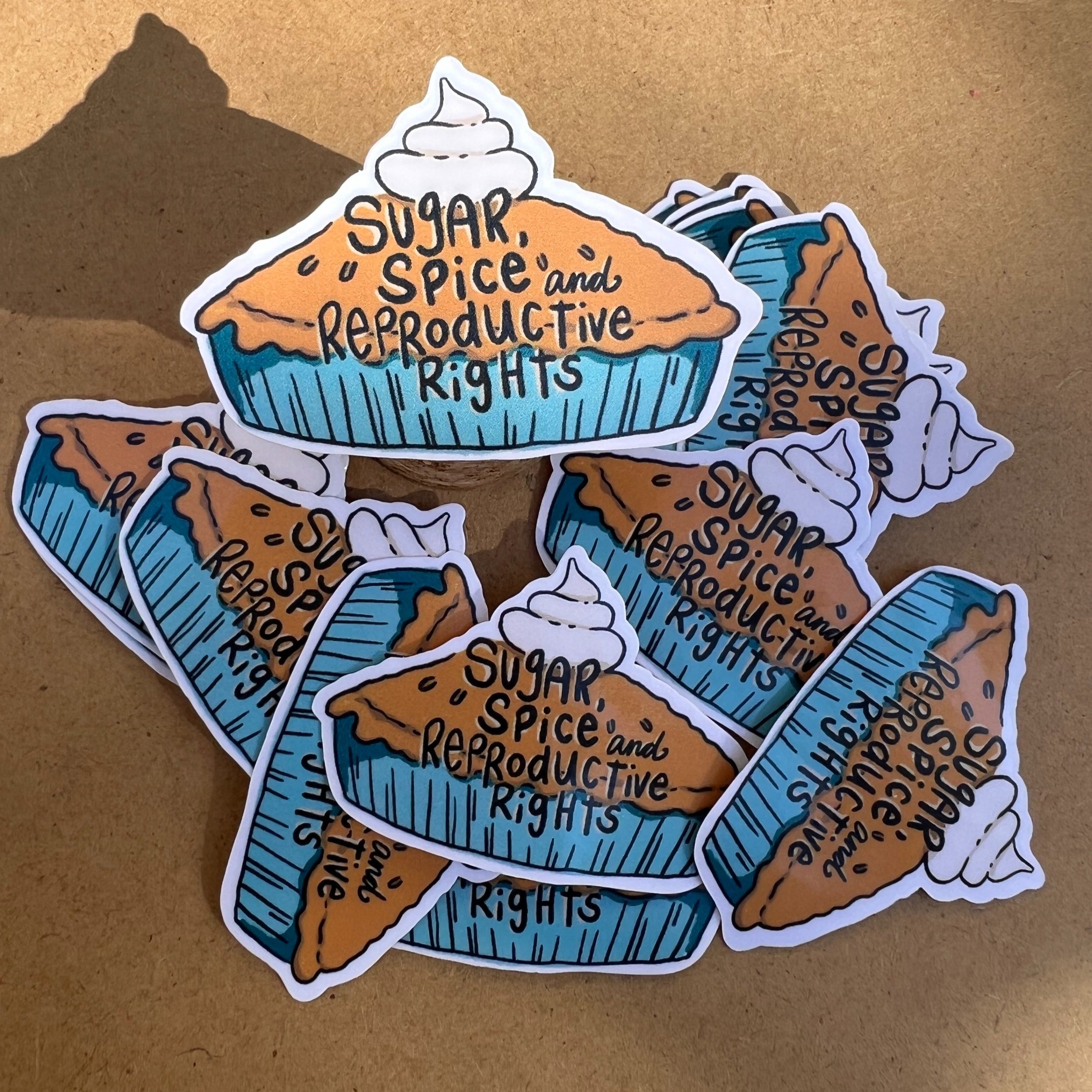 sugar+spice+and+reproductive+rights+pie+sticker+3.jpg