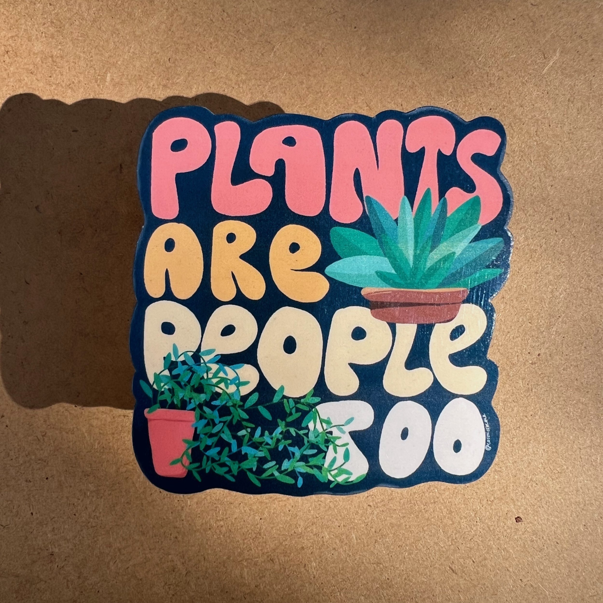 plants+are+people+too+sticker+1.jpg