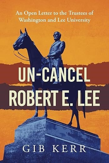 Book Review: Un-Cancel Robert E. Lee