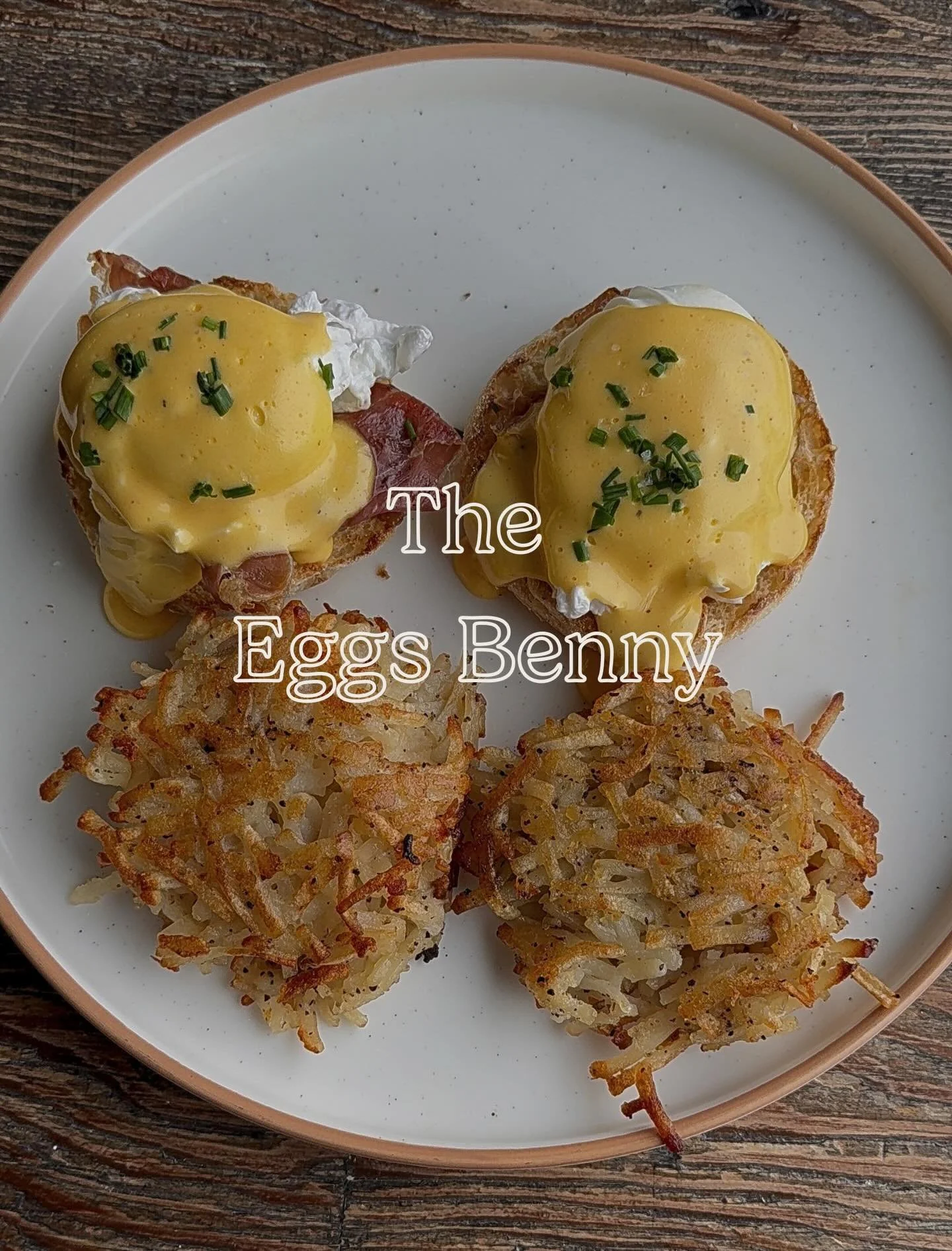 BRAND NEW MENU ITEM
Now serving Eggs Benedict!

two poached eggs over prosciutto and an english muffin topped with hollandaise sauce. served with a side of hash patties 💅