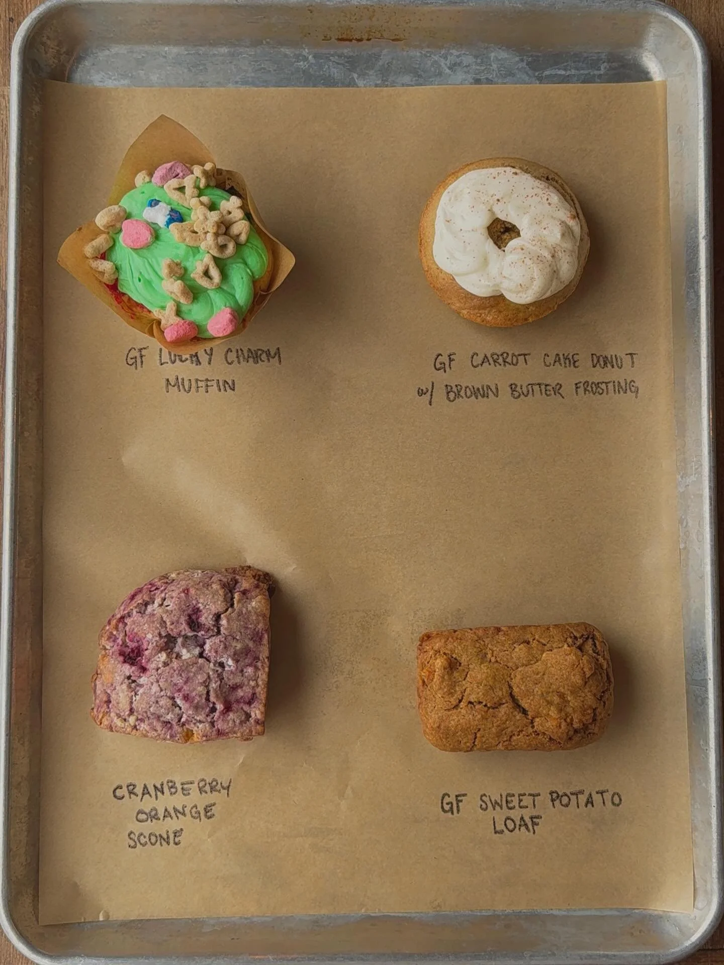 New spring pastries!

Gf Lucky Charm🌈🍀
Cranberry Orange scone🍊
GF carrot cake donut🥕🍩
Gf sweet potato loaf🍞🍠