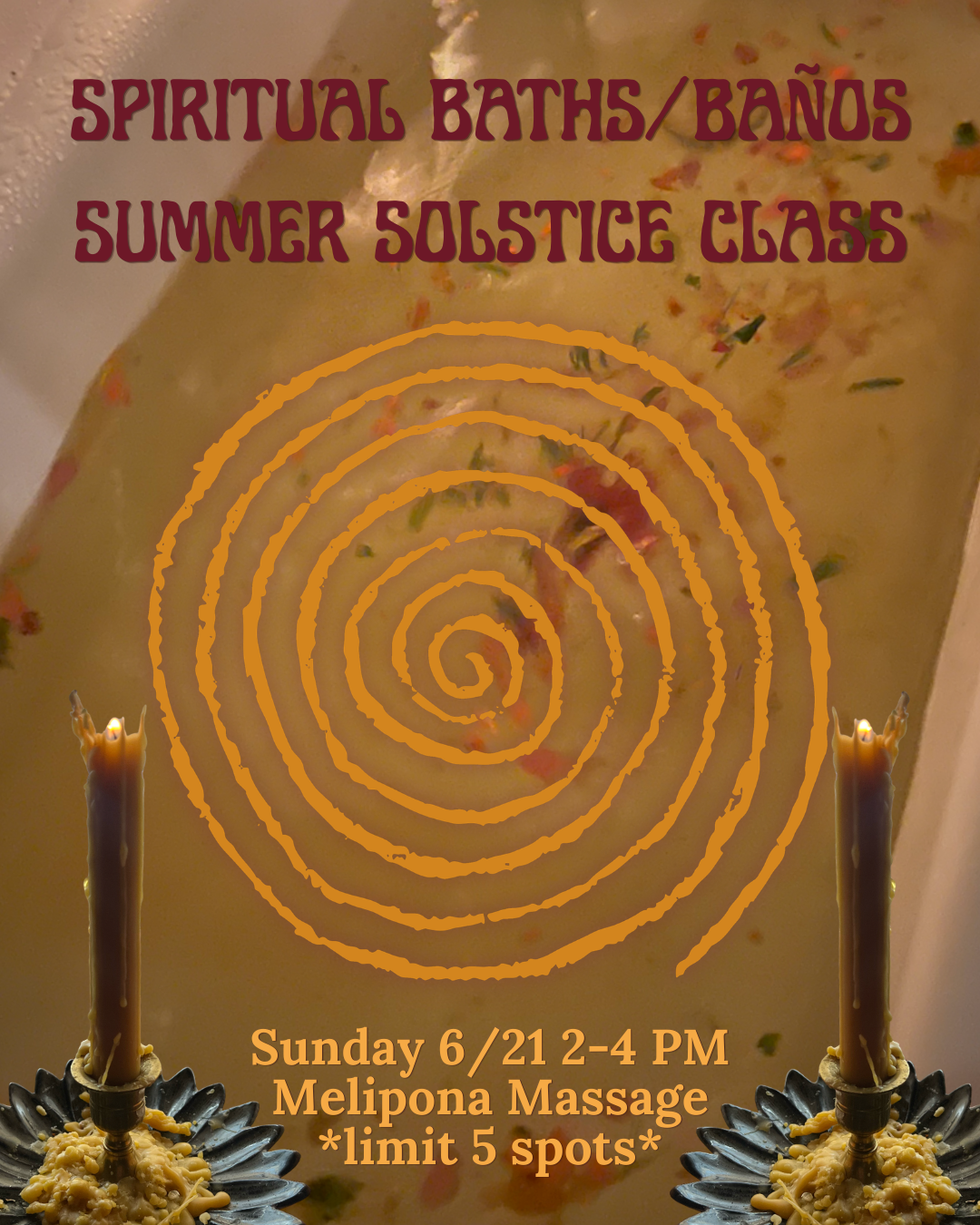 Summer Solstice Class - Spiritual Baths/Baños 