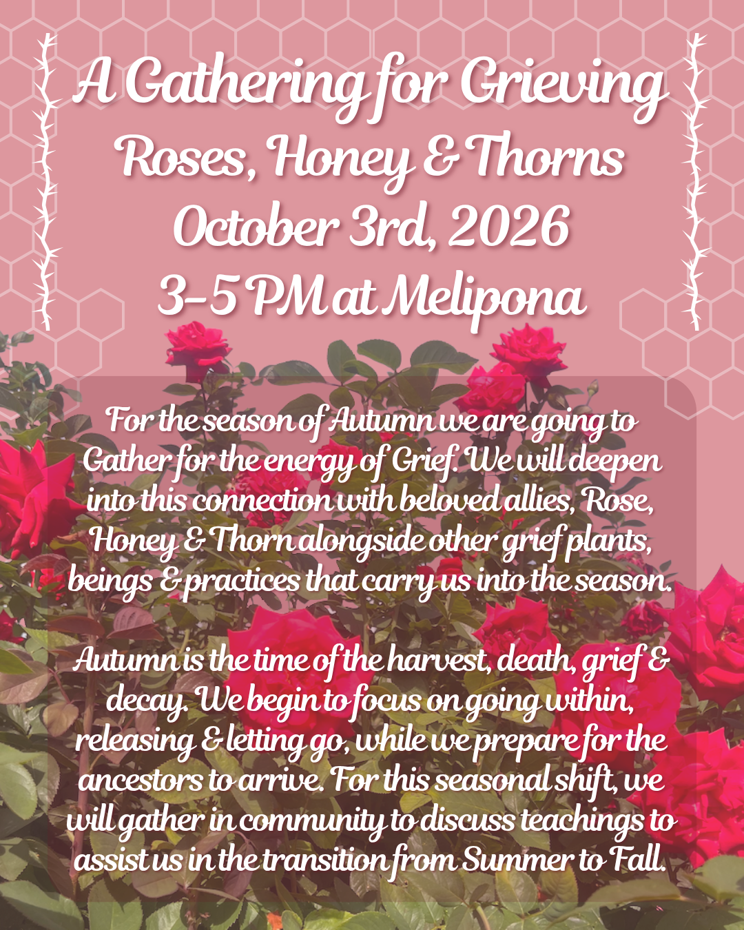 A Gathering for Grieving | Roses, Honey & Thorns on 10/3