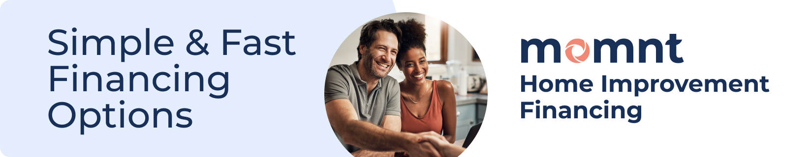 Advertisement banner for home improvement financing from Momnt, showing a smiling couple in a kitchen, with large text that reads 'Simple & Fast Financing Options' and a logo with the words 'Momnt' and 'Home Improvement Financing'.