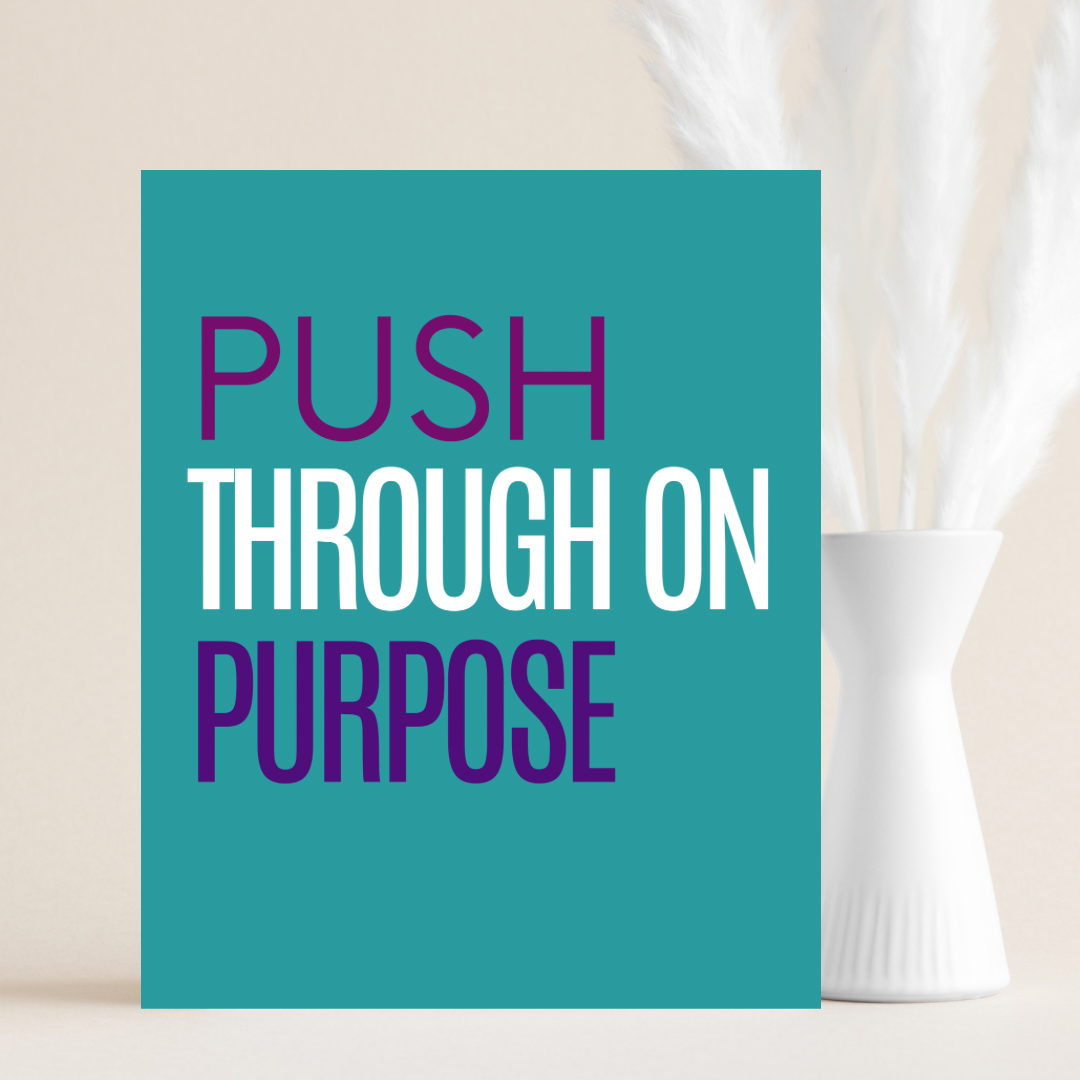 Push Through On Purpose Journal