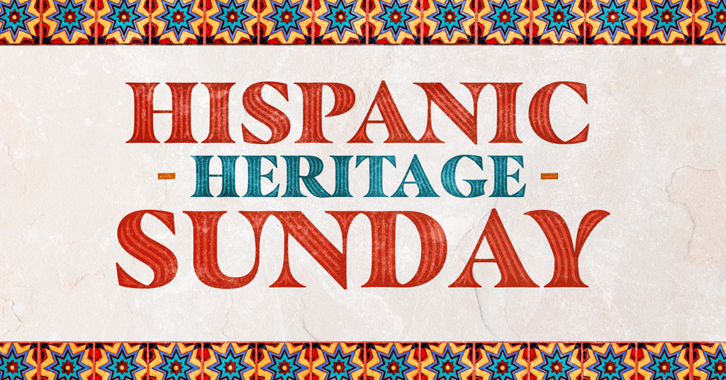 Hispanic Heritage Sunday