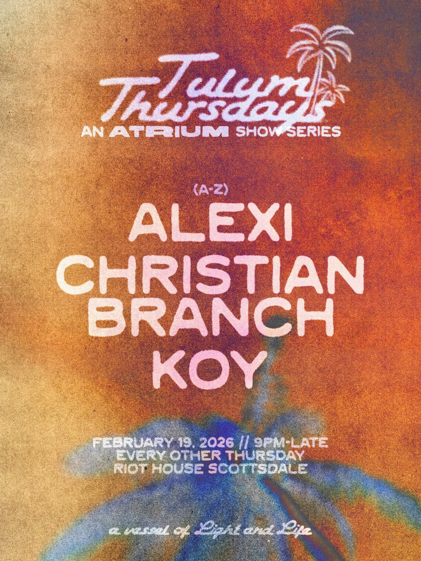 Tonight&rsquo;s lineup for our premiere Tulum Thursday @riothousescottsdale 🌴

2, 3) South African-born @alexi.crease will be making his ATRIUM debut with a set guaranteed to be full of mesmerizing grooves and melodies inspired by his home country.
