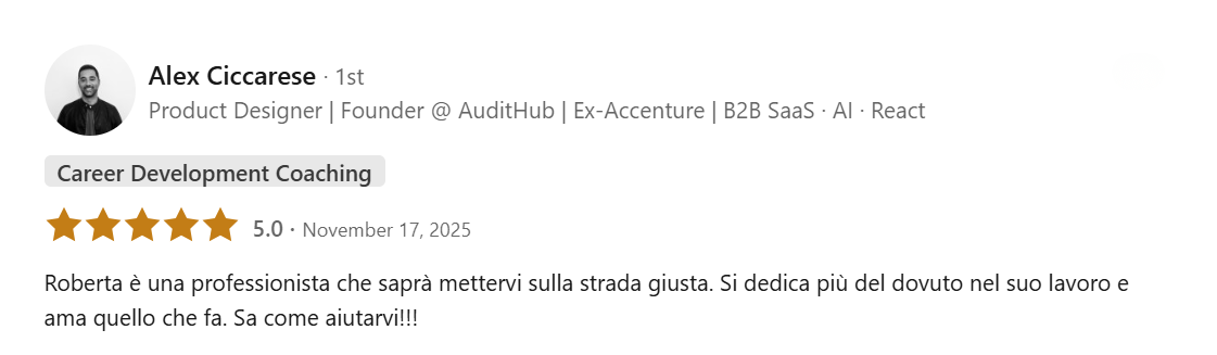 Screenshot of a product designer and founder who reviewed with a five-star rating aRoberta Basili praising Roberta for her professionalism and dedication.