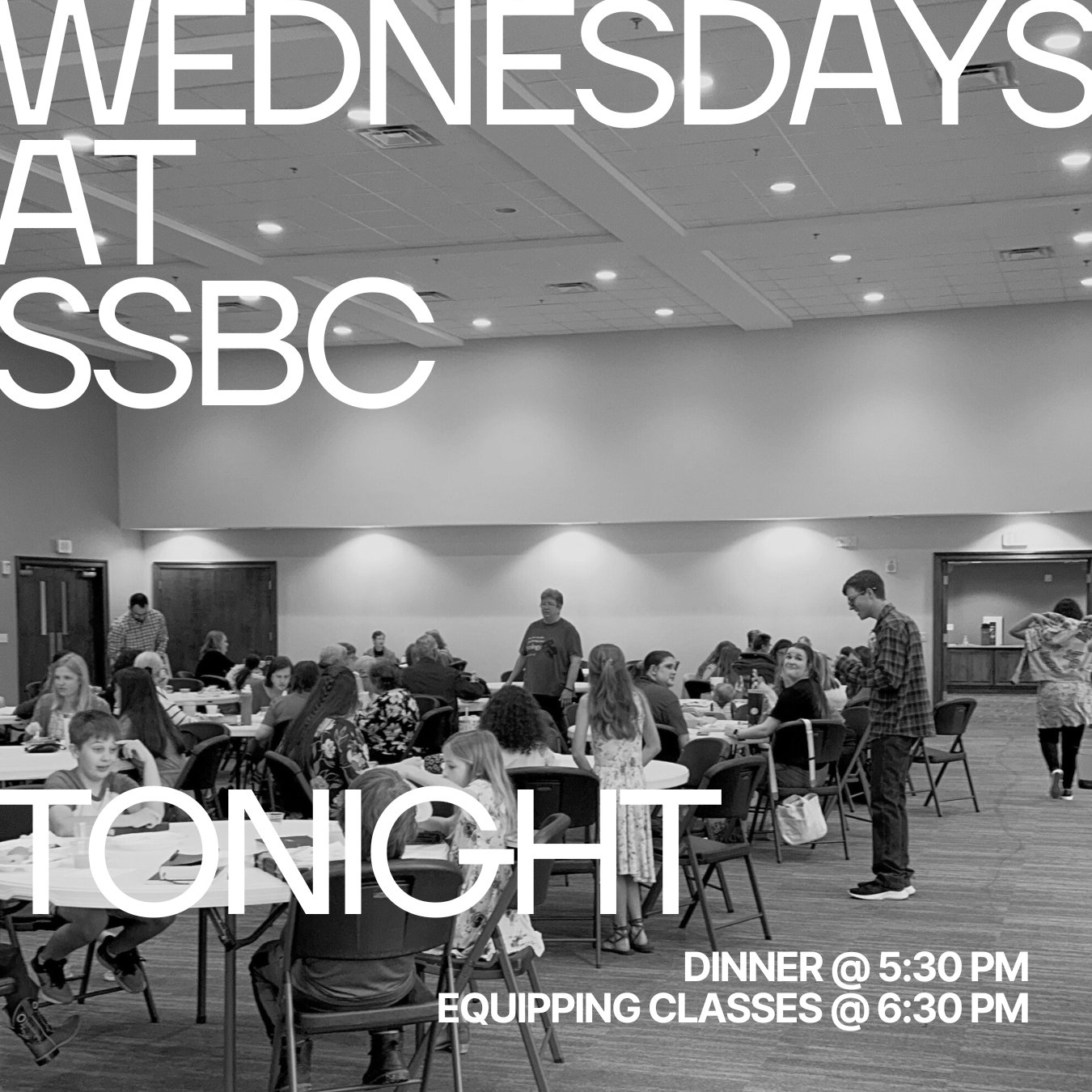 There's a place at the table for you tonight! Pause your week to connect with Church family and the Lord! Dinner is at 5:30 followed by equipping classes, kids, and youth at 6:30. See you soon!