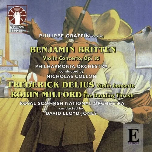  Britten Violin Concerto, Philharmonia Orchestra, Delius Violin Concerto, Milford , Royal Scottish National Orchestra, Nicholas Collon, David LLoyd-Jones