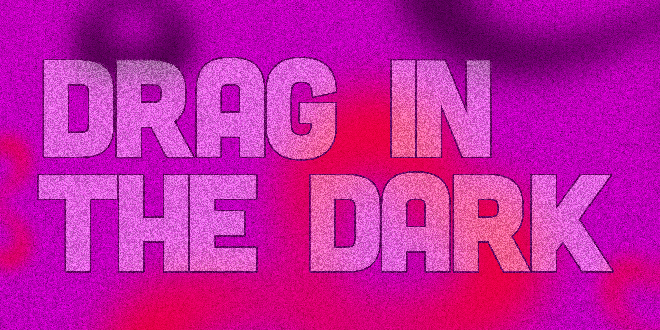 free! | DRAG IN THE DARK