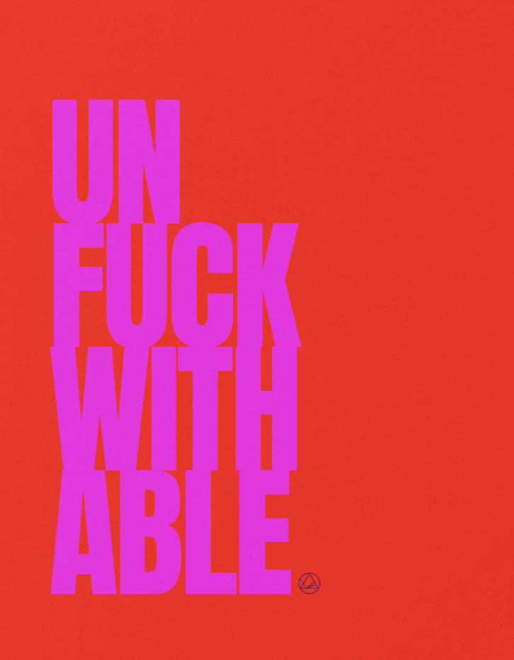 How To Be Unf*ckwithable