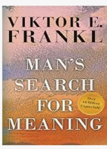 Man's Search for Meaning