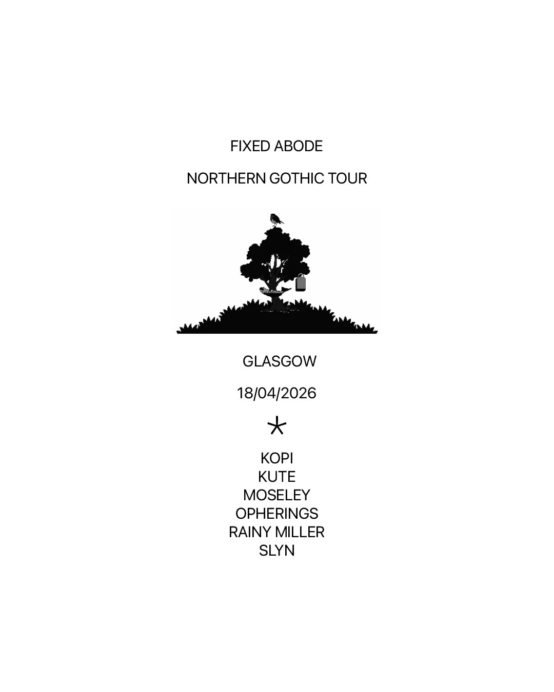 FIXED ABODE - NORTHERN GOTHIC TOUR