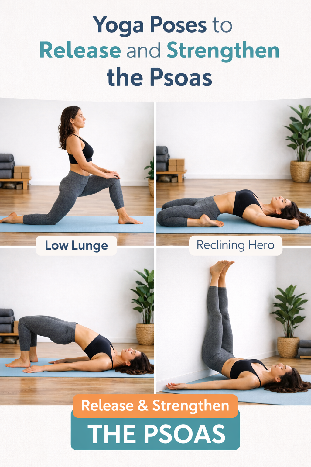 Yoga Poses to Release and Strengthen the Psoas