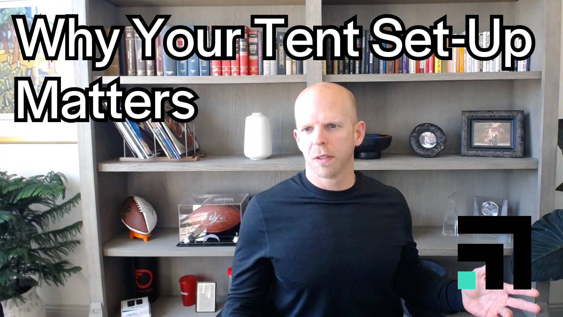 First Impressions: Your Tent Set Up
