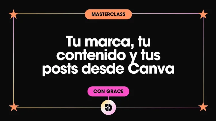 Portada de la clase Tu marca, tu contenido y tus posts desde Canva