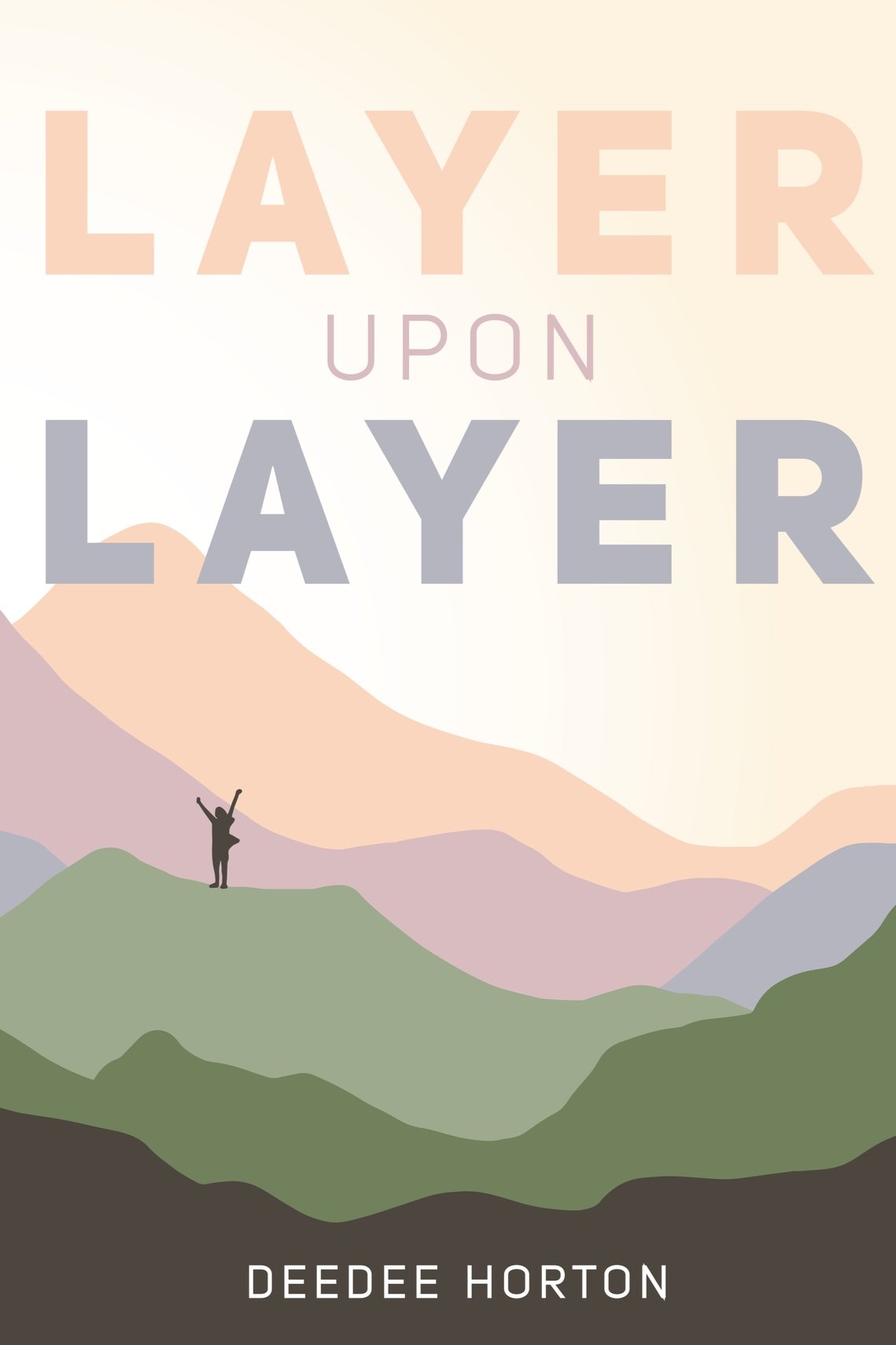 Layer Upon Layer — David Horton